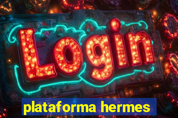 plataforma hermes